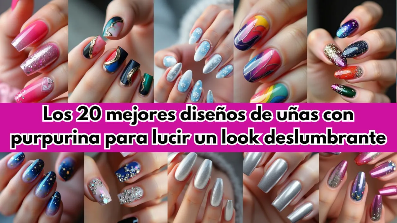 Los 20 mejores diseños de uñas con purpurina para lucir un look deslumbrante