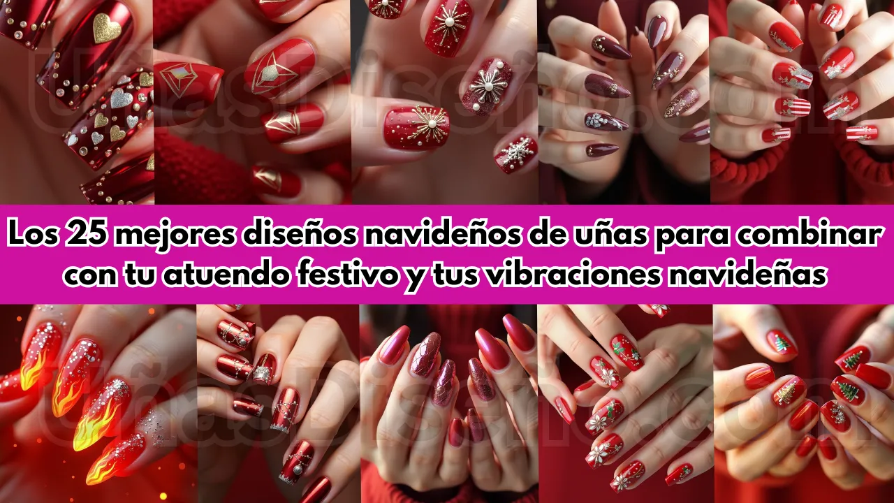 Los 25 mejores diseños navideños de uñas para combinar con tu atuendo festivo y tus vibraciones navideñas